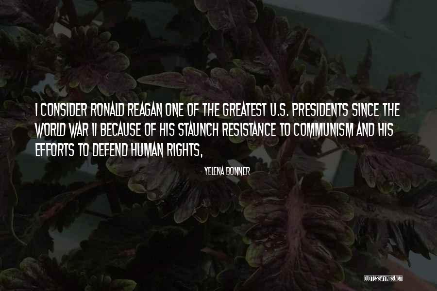 Greatest Ronald Reagan Quotes By Yelena Bonner Greatest Ronald Reagan Quotes By Yelena Bonner