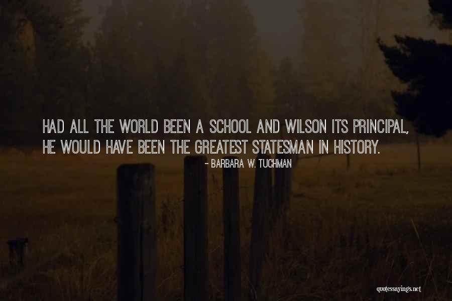 Greatest School Quotes By Barbara W. Tuchman Greatest School Quotes By Barbara W. Tuchman