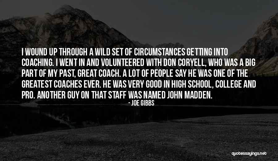 Greatest School Quotes By Joe Gibbs Greatest School Quotes By Joe Gibbs