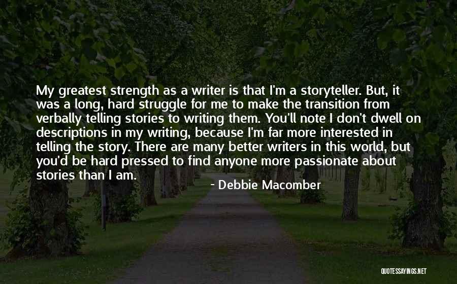 Greatest Strength Quotes By Debbie Macomber Greatest Strength Quotes By Debbie Macomber