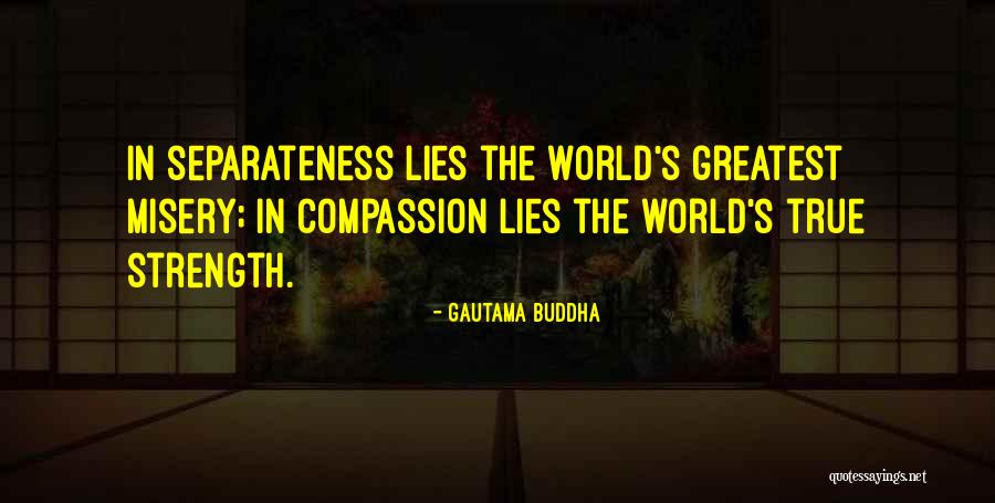 Greatest Strength Quotes By Gautama Buddha Greatest Strength Quotes By Gautama Buddha