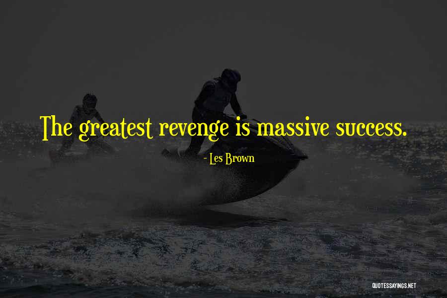 Greatest Success Quotes By Les Brown Greatest Success Quotes By Les Brown