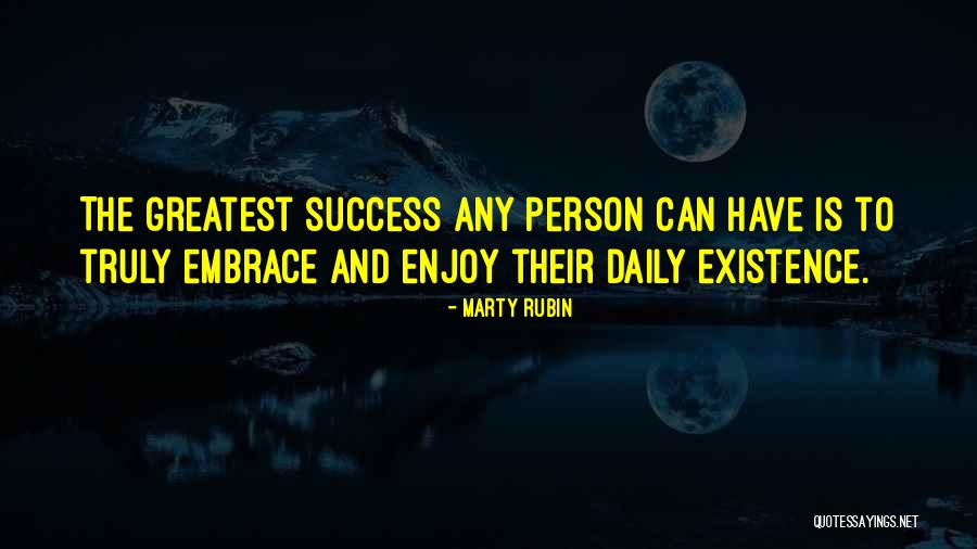 Greatest Success Quotes By Marty Rubin Greatest Success Quotes By Marty Rubin