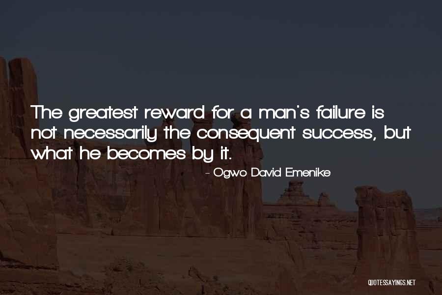 Greatest Success Quotes By Ogwo David Emenike Greatest Success Quotes By Ogwo David Emenike