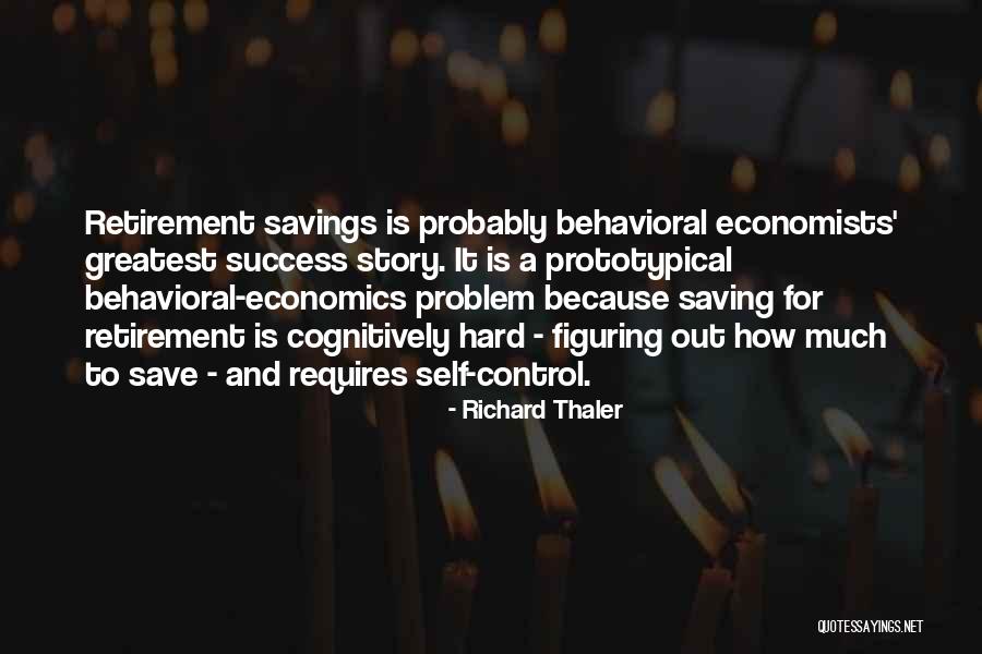 Greatest Success Quotes By Richard Thaler Greatest Success Quotes By Richard Thaler