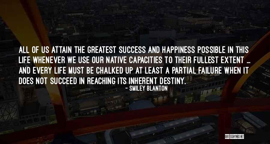 Greatest Success Quotes By Smiley Blanton Greatest Success Quotes By Smiley Blanton