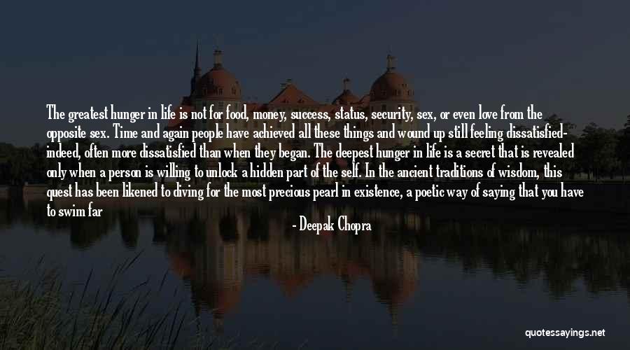 Greatest Things In Life Quotes By Deepak Chopra Greatest Things In Life Quotes By Deepak Chopra