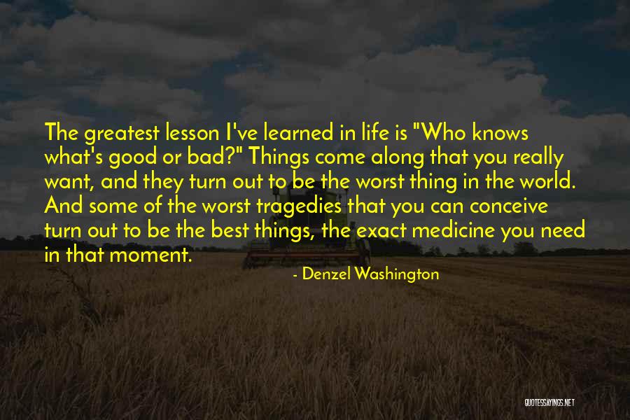 Greatest Things In Life Quotes By Denzel Washington Greatest Things In Life Quotes By Denzel Washington