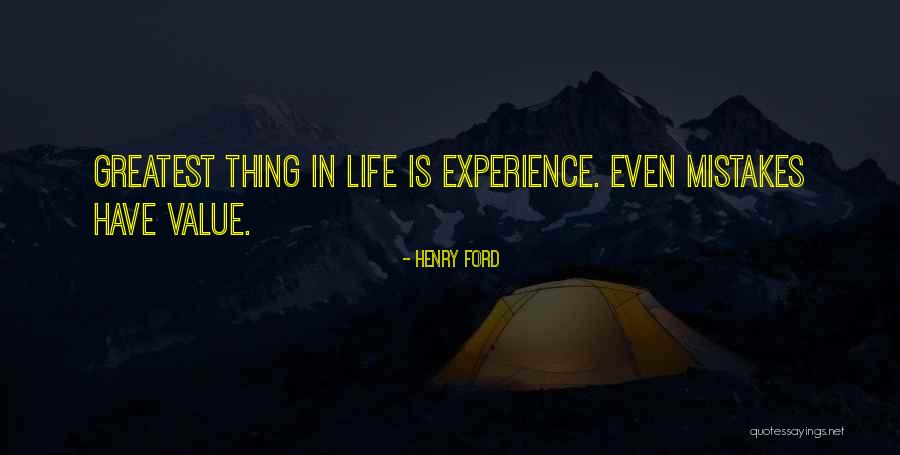 Greatest Things In Life Quotes By Henry Ford Greatest Things In Life Quotes By Henry Ford