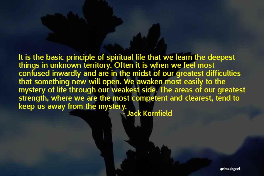 Greatest Things In Life Quotes By Jack Kornfield Greatest Things In Life Quotes By Jack Kornfield