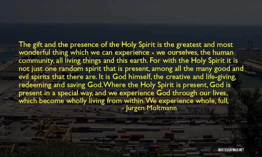 Greatest Things In Life Quotes By Jurgen Moltmann Greatest Things In Life Quotes By Jurgen Moltmann