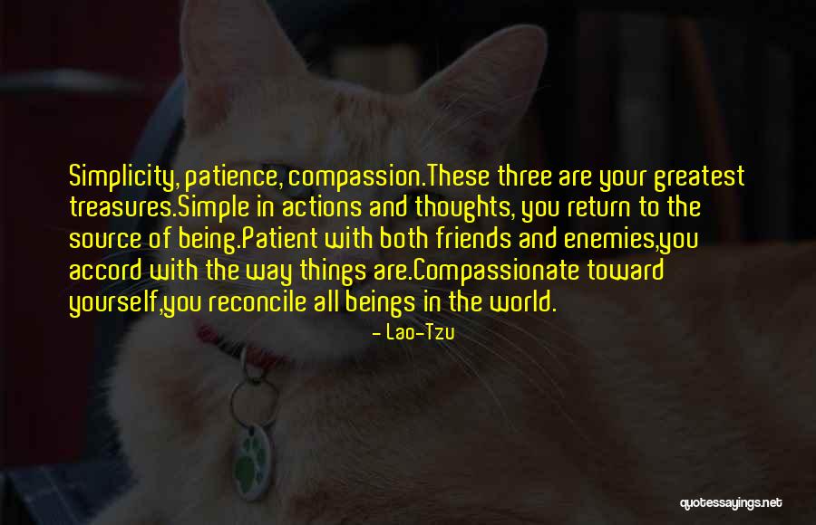 Greatest Things In Life Quotes By Lao-Tzu Greatest Things In Life Quotes By Lao-Tzu