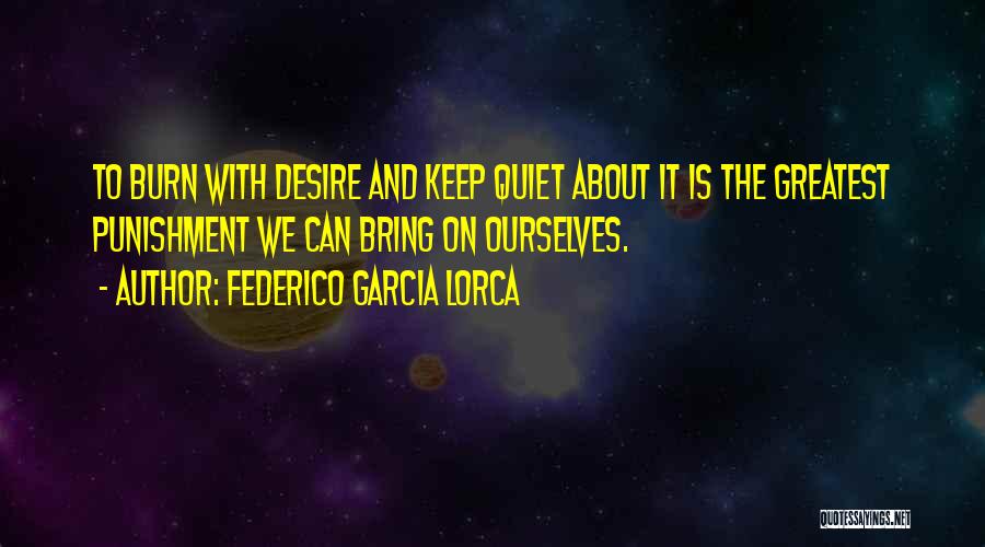 Greatest Unrequited Love Quotes By Federico Garcia Lorca