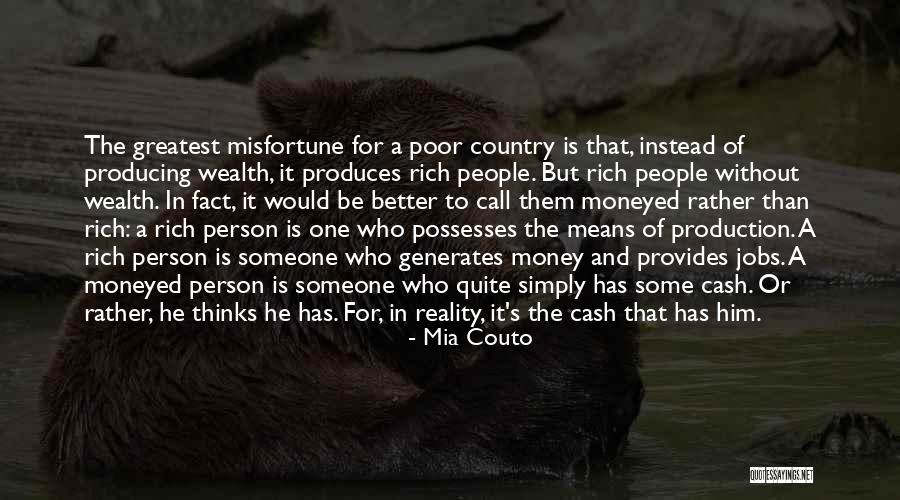 Greatest Wealth Quotes By Mia Couto Greatest Wealth Quotes By Mia Couto