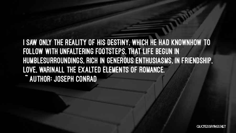 Greatness And Friendship Quotes By Joseph Conrad