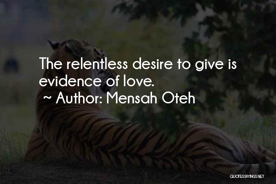 Greatness And Friendship Quotes By Mensah Oteh