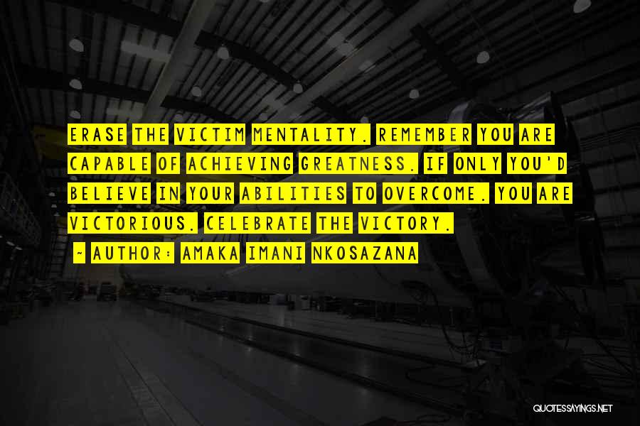 Greatness In Life Quotes By Amaka Imani Nkosazana