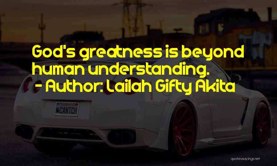 Greatness In Life Quotes By Lailah Gifty Akita