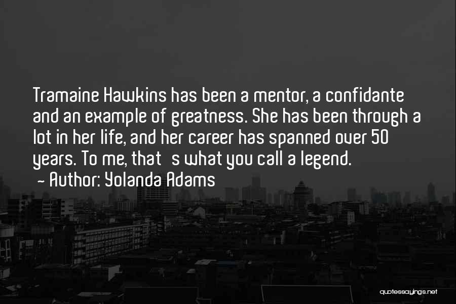 Greatness In Life Quotes By Yolanda Adams