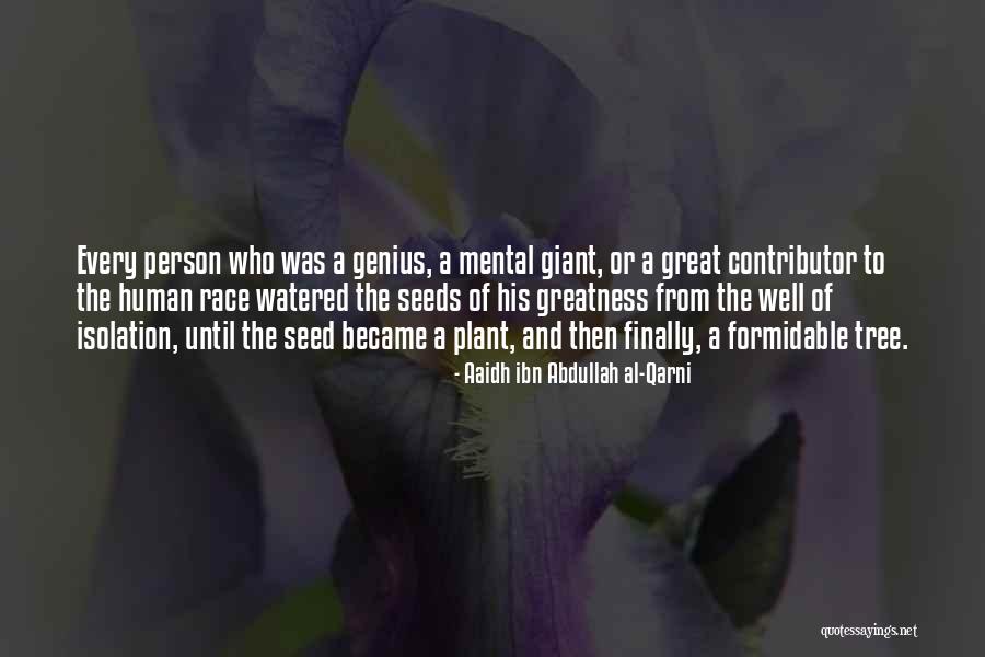 Greatness Of A Person Quotes By Aaidh Ibn Abdullah Al-Qarni Greatness Of A Person Quotes By Aaidh Ibn Abdullah Al-Qarni