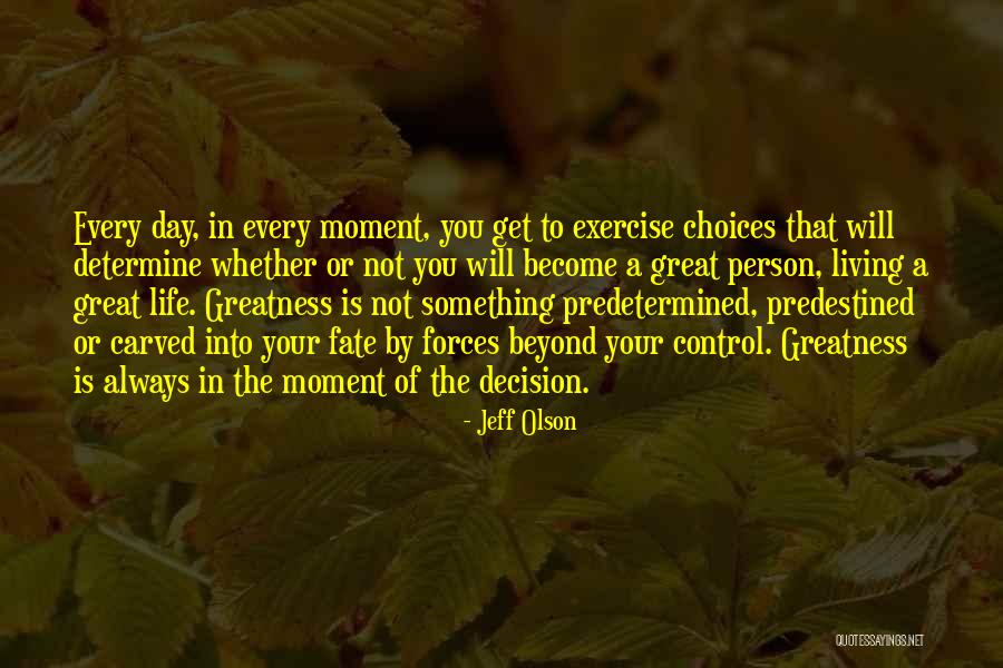 Greatness Of A Person Quotes By Jeff Olson