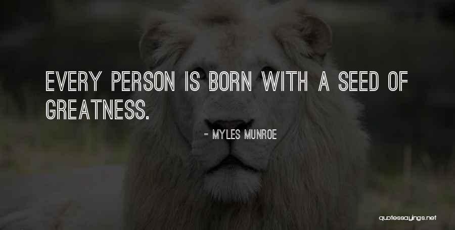 Greatness Of A Person Quotes By Myles Munroe