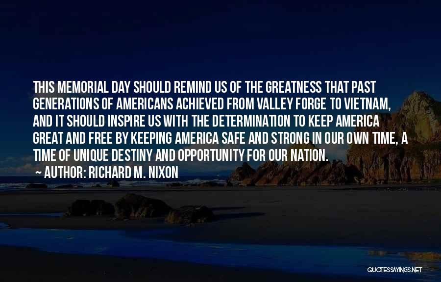 Greatness Of America Quotes By Richard M. Nixon