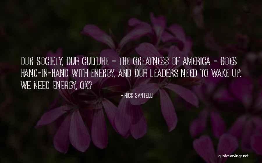 Greatness Of America Quotes By Rick Santelli