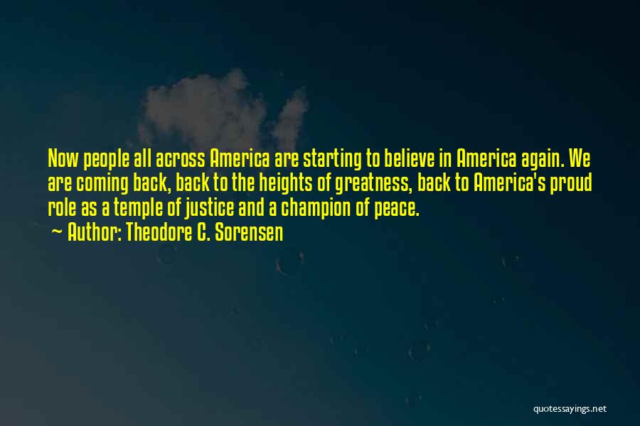 Greatness Of America Quotes By Theodore C. Sorensen