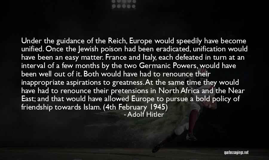 Greatness Of Friendship Quotes By Adolf Hitler Greatness Of Friendship Quotes By Adolf Hitler