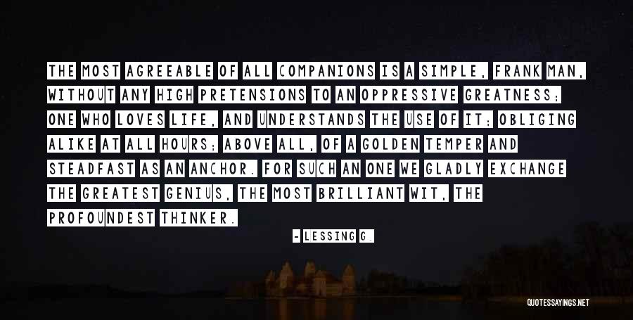 Greatness Of Friendship Quotes By Lessing G. Greatness Of Friendship Quotes By Lessing G.