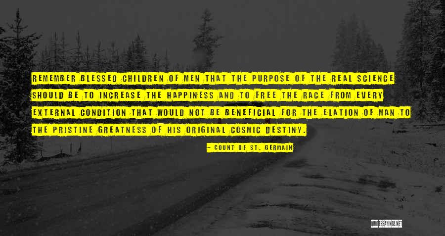 Greatness Of Man Quotes By Count Of St. Germain Greatness Of Man Quotes By Count Of St. Germain