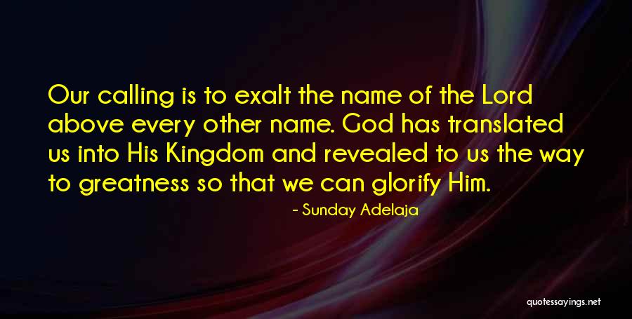 Greatness Of Our God Quotes By Sunday Adelaja Greatness Of Our God Quotes By Sunday Adelaja