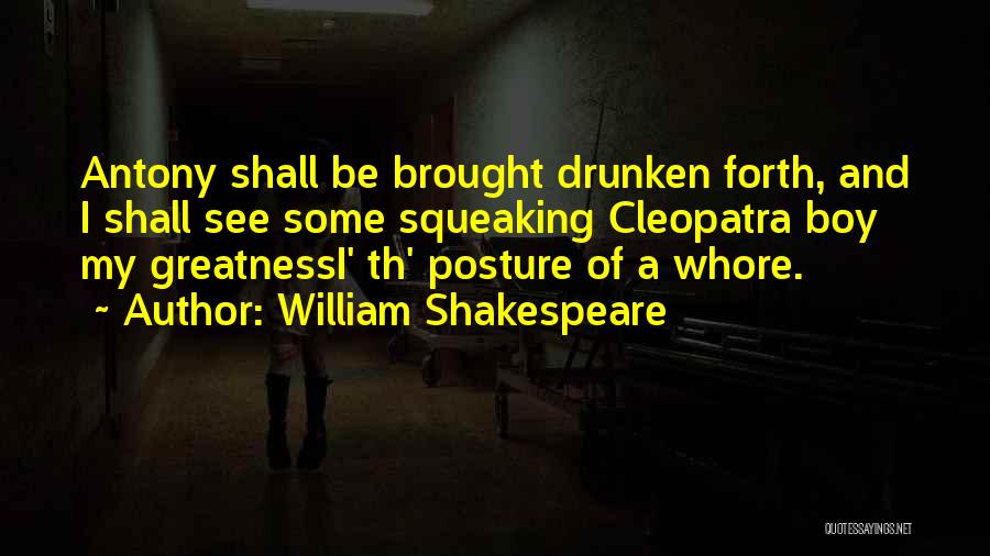 Greatness Shakespeare Quotes By William Shakespeare