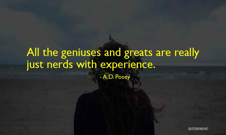 Greats Quotes By A.D. Posey Greats Quotes By A.D. Posey