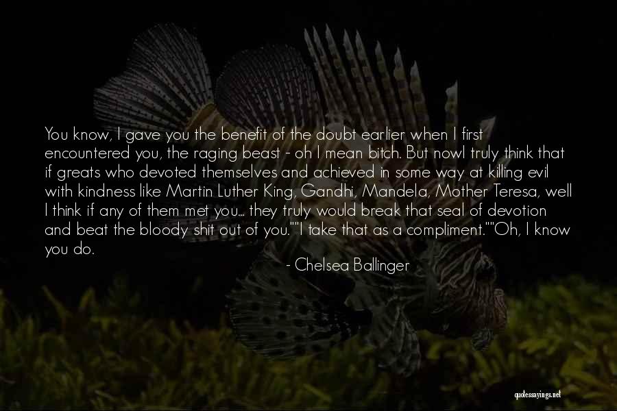 Greats Quotes By Chelsea Ballinger Greats Quotes By Chelsea Ballinger