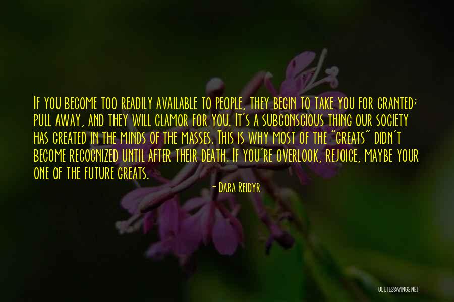Greats Quotes By Dara Reidyr Greats Quotes By Dara Reidyr