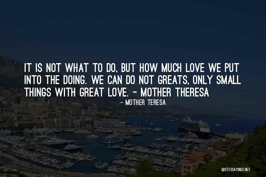 Greats Quotes By Mother Teresa Greats Quotes By Mother Teresa