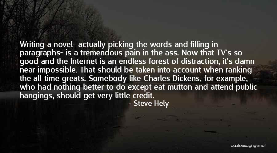 Greats Quotes By Steve Hely Greats Quotes By Steve Hely