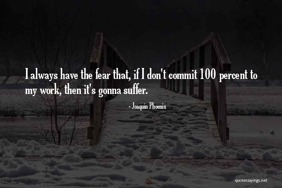 Greatswords Dark Quotes By Joaquin Phoenix Greatswords Dark Quotes By Joaquin Phoenix