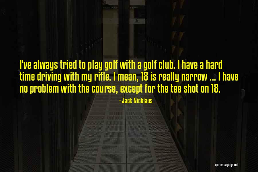Greatswords Genshin Quotes By Jack Nicklaus Greatswords Genshin Quotes By Jack Nicklaus