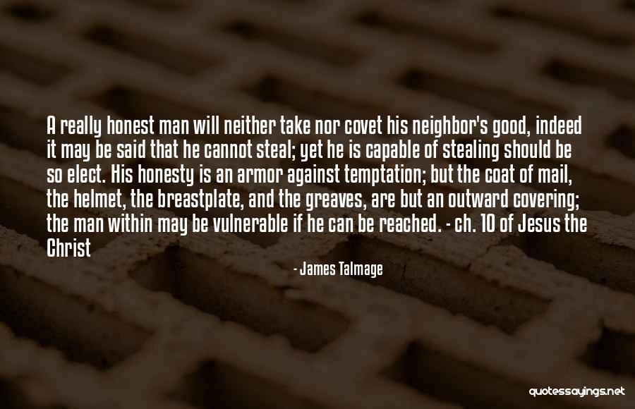 Greaves Armor Quotes By James Talmage Greaves Armor Quotes By James Talmage
