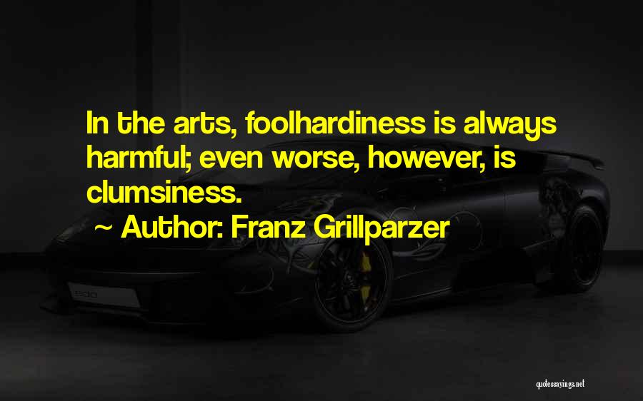 Greber Concrete Quotes By Franz Grillparzer
