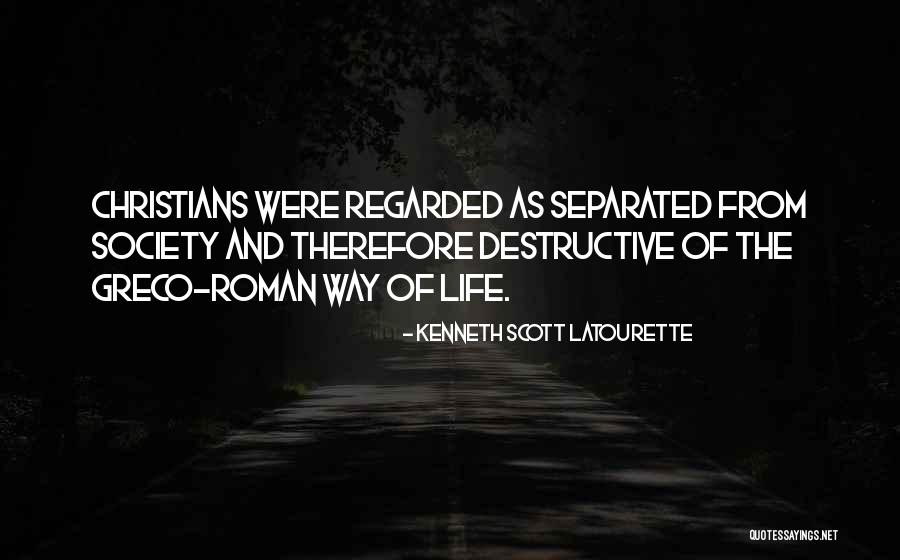 Greco And Roman Quotes By Kenneth Scott Latourette Greco And Roman Quotes By Kenneth Scott Latourette