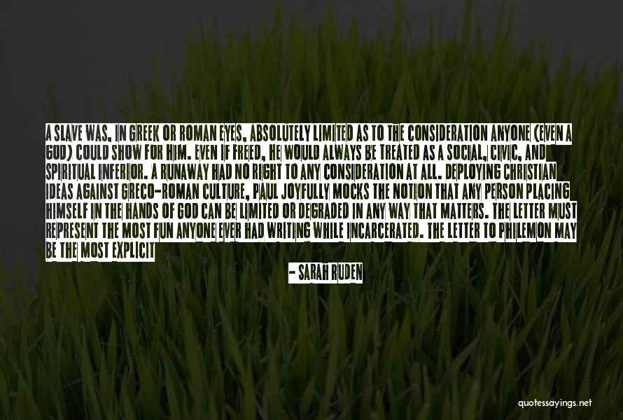Greco And Roman Quotes By Sarah Ruden Greco And Roman Quotes By Sarah Ruden