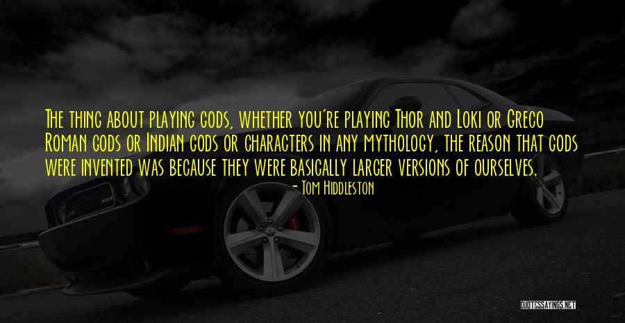 Greco And Roman Quotes By Tom Hiddleston Greco And Roman Quotes By Tom Hiddleston
