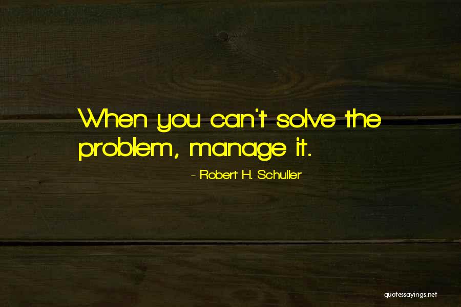 Grecos Frisco Quotes By Robert H. Schuller Grecos Frisco Quotes By Robert H. Schuller