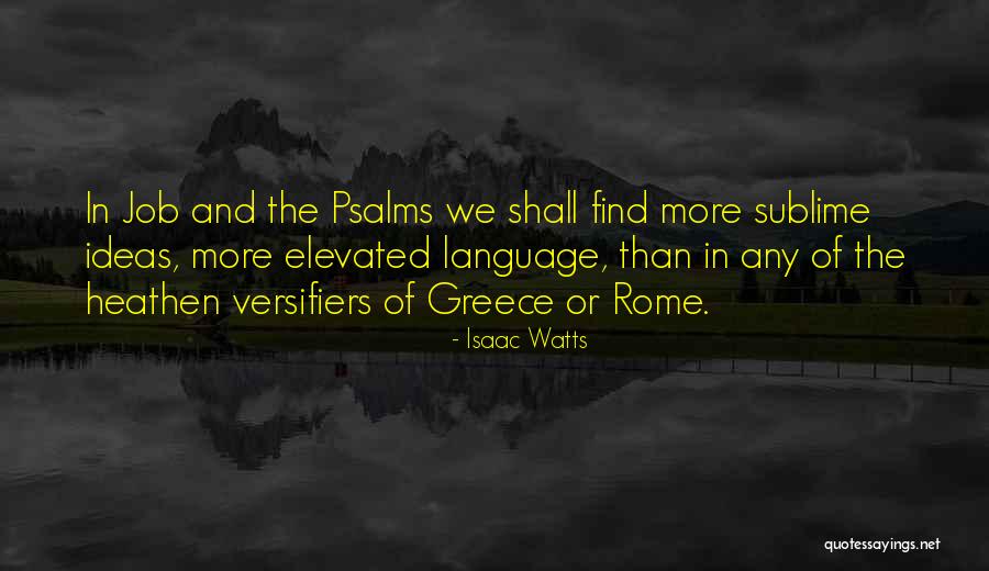 Greece And Rome Quotes By Isaac Watts Greece And Rome Quotes By Isaac Watts