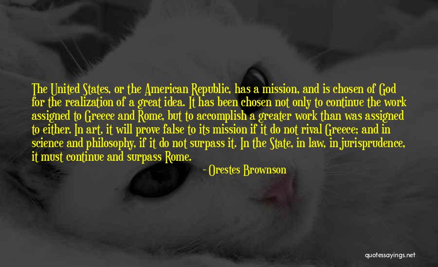 Greece And Rome Quotes By Orestes Brownson