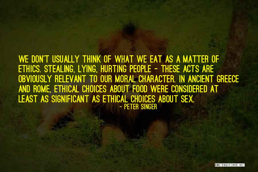 Greece And Rome Quotes By Peter Singer